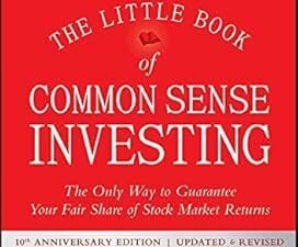 The Little Book of Common Sense Investing by John C. Bogle