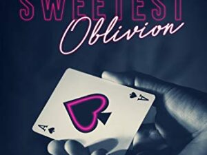The Sweetest Oblivion (Made Series Book 1)