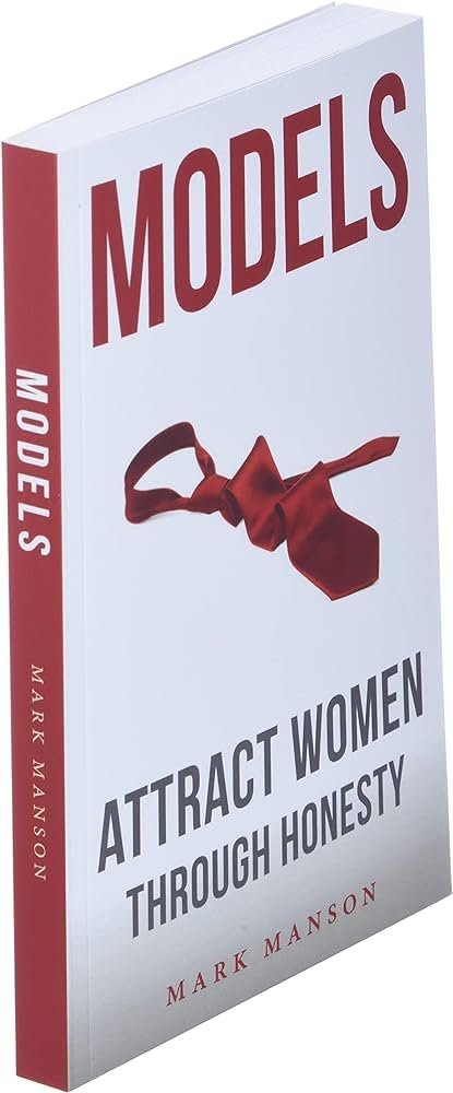 Models: Attract Women Through Honesty by Mark Manson - Image 3