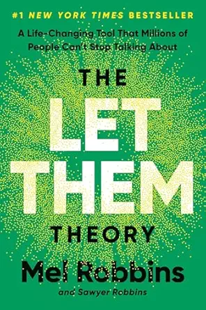 The Let Them Theory: A Life-Changing Tool That Millions of People Can't Stop Talking About | New York Time Bestseller