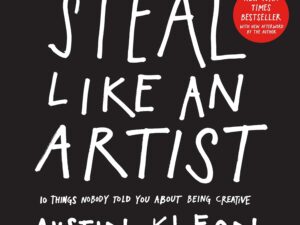 Steal Like an Artist by Austin Kleon