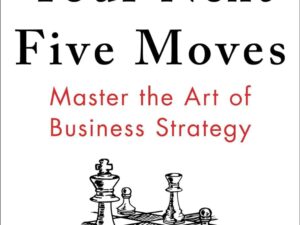 Your Next Five Moves by Patrick Bet-David