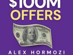 $100M Offers by Alex Hormozi