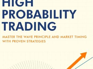 Elliott Wave Fibonacci High Probability Trading by Jarrod Sanders