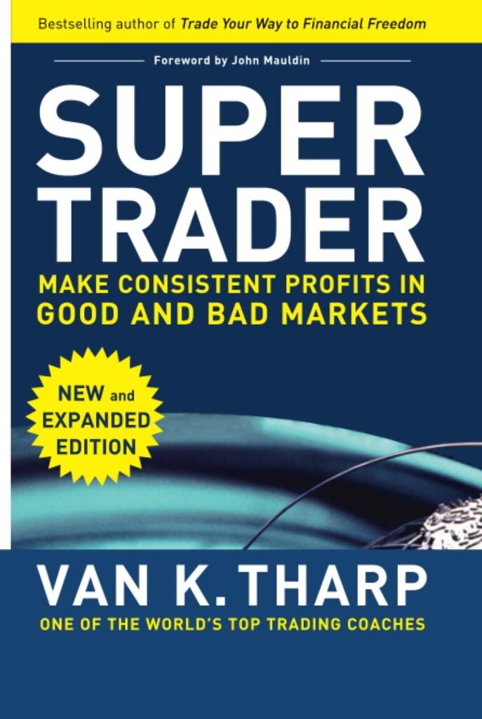 Super Trader, Expanded Edition by Van K. Tharp