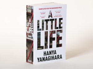A Little Life by Hanya Yanagihara