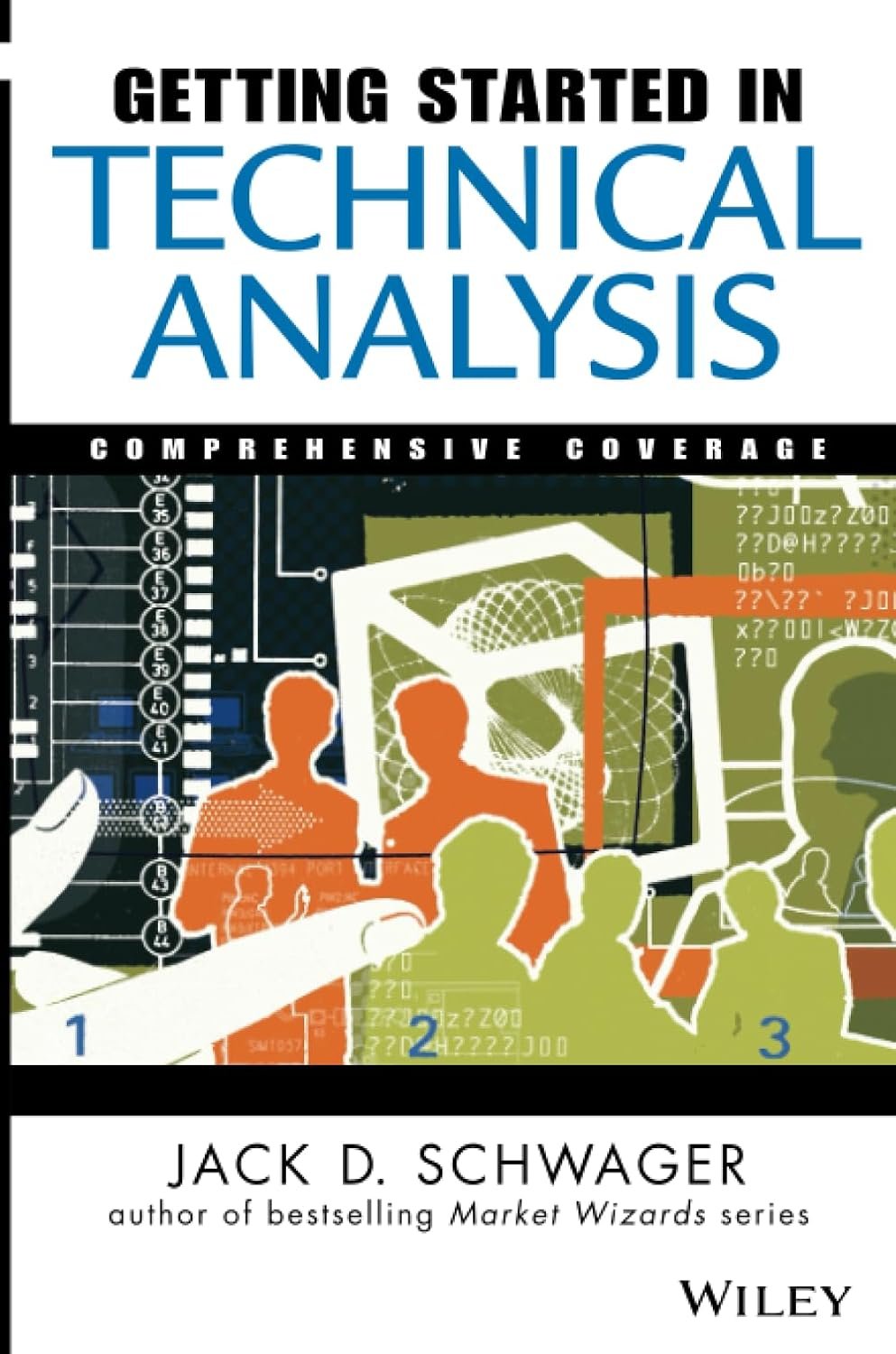 Getting Started in Technical Analysis by Jack D. Schwager