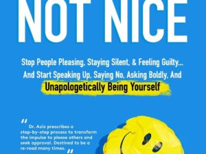 Not Nice by Aziz Gazipura