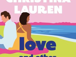 Love and Other Words by Christina Lauren