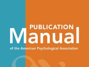 Publication Manual of the American Psychological Association (APA), 7th Edition
