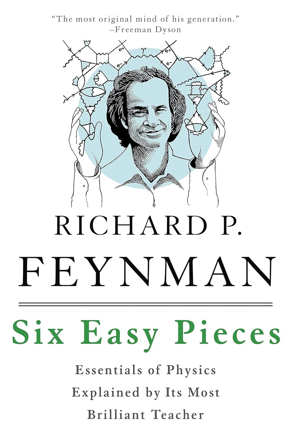 Six Easy Pieces by Richard Feynman