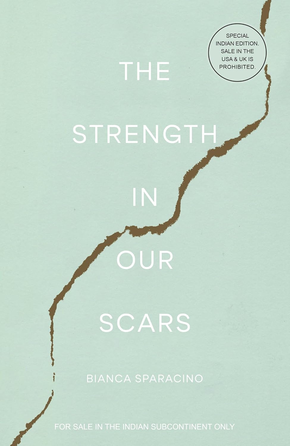 The Strength in Our Scars by Bianca Sparacino