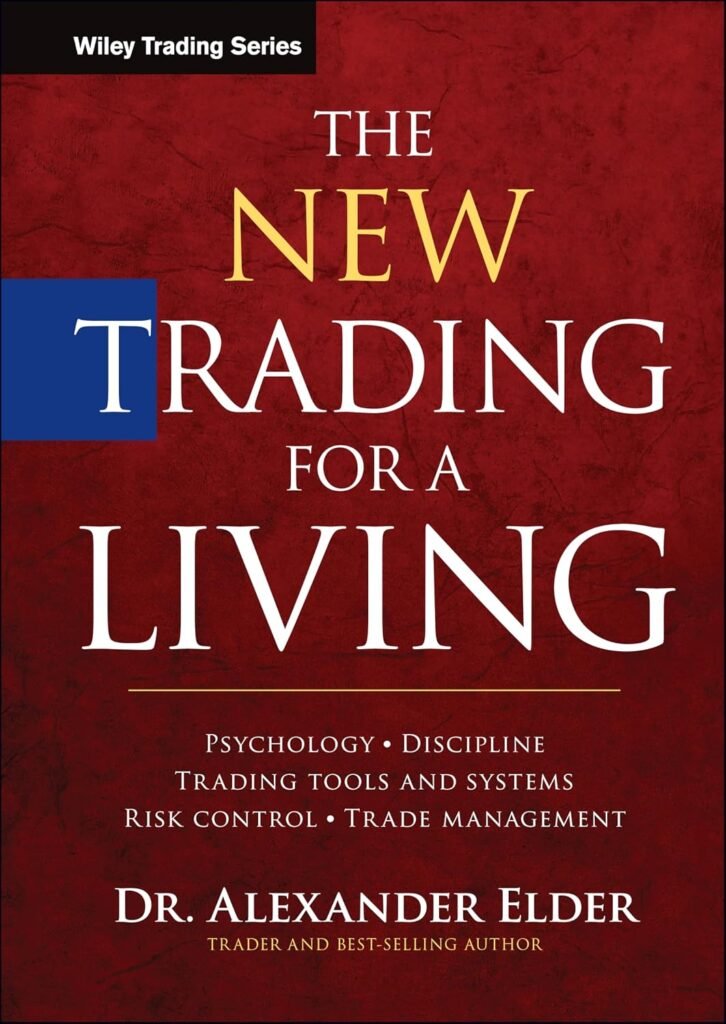 The New Trading for a Living by Alexander Elder