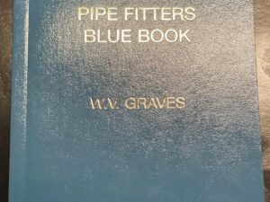 Pipe Fitters Blue Book by W.V. Graves