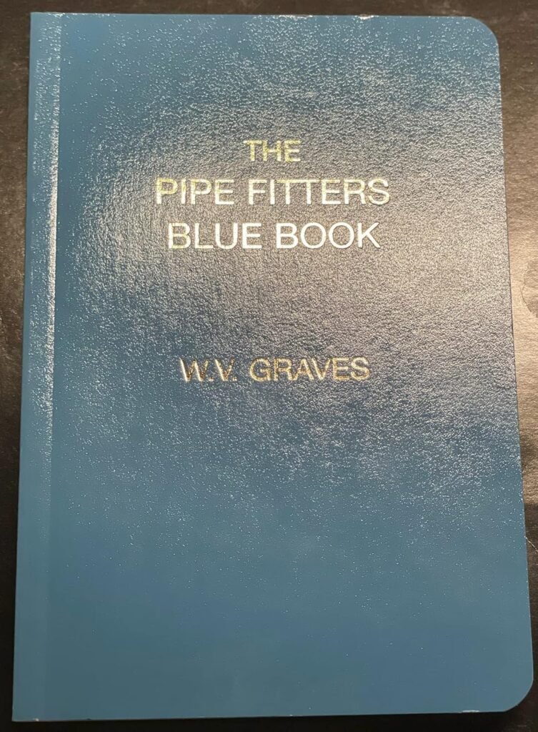 Pipe Fitters Blue Book by W.V. Graves