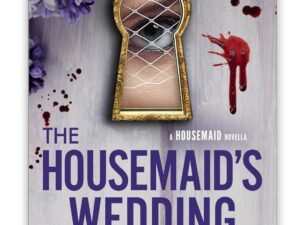 The Housemaid’s Wedding by Freida McFadden