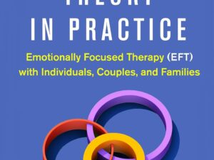 Attachment Theory in Practice by Susan M. Johnson EdD (Author)