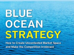 Blue Ocean Strategy, Expanded Edition by W. Chan Kim (Author), Renée A. Mauborgne (Author)
