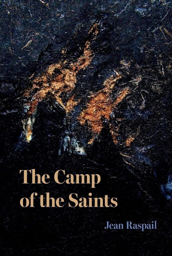 The camp of the saints by Jean Raspail , Nathan Pinkoski , et al.
