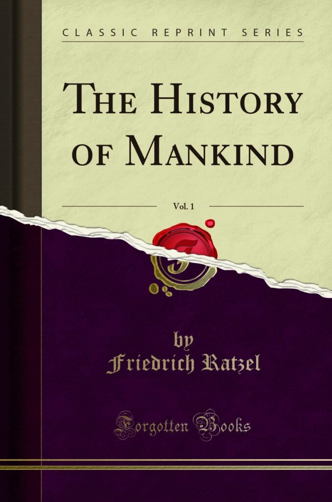 The History of Mankind, Vol. 1 (Classic Reprint) by Friedrich Ratzel – Paperback