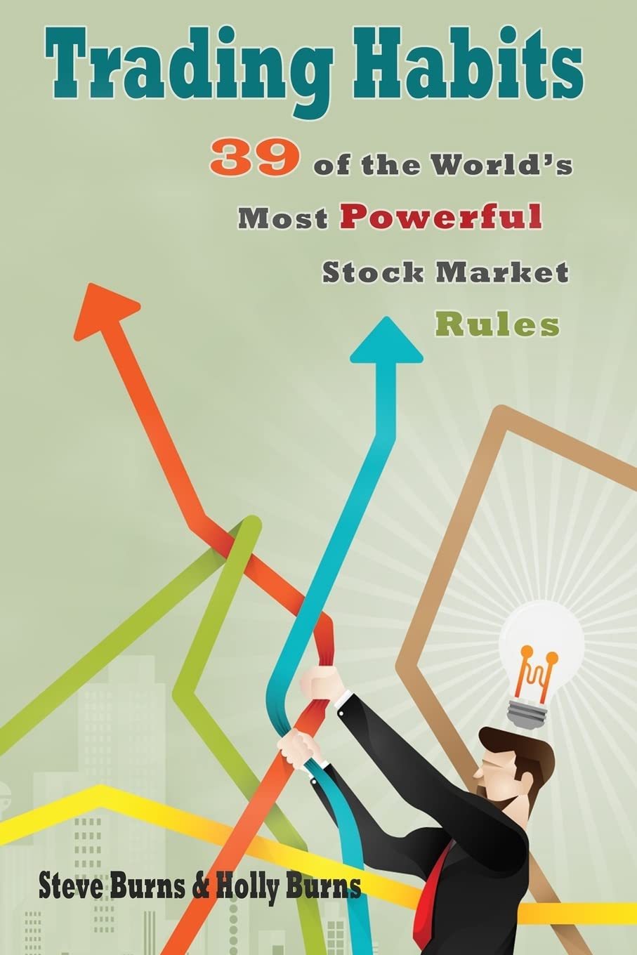 Trading Habits by Steve Burns & Holly Burns – Paperback Edition (ISBN: 978-1516818495)