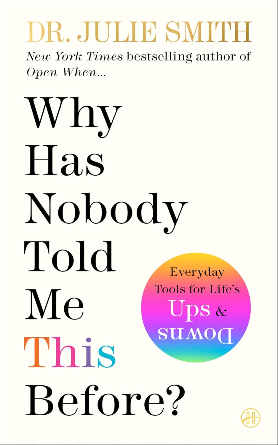 Why Has Nobody Told Me This Before? by Julie Smith – Paperback