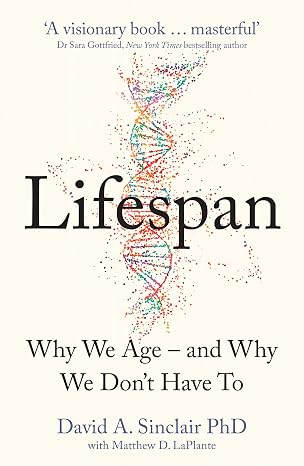 Lifespan by David A. Sinclair – Paperback