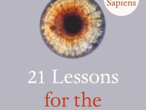 21 Lessons for the 21st Century by Yuval Noah Harari – Paperback