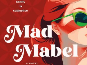 Mad Mabel by Sally Hepworth – Paperback Edition (ISBN: 978-1250442550)