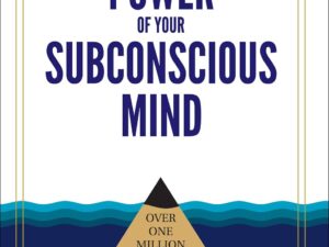 The Power of Your Subconscious Mind by Dr. Joseph Murphy – Paperback