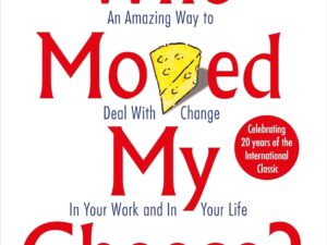 Who Moved My Cheese? by Spencer Johnson – Paperback