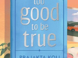 Too Good to Be True by Prajakta Koli – Paperback