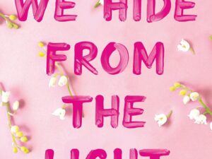 Things We Hide From The Light by Lucy Score – Paperback